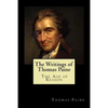 The Writings of Thomas Paine: The Age of Reason - Paperback