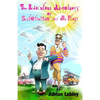 The Ridiculous Adventures of Sidebottom and McPlop: A collection of funny slapstick children's stories for 7-10 year olds. - Paperback