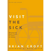 A Visit the Sick Softcover (Revised, Updated) - Paperback