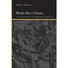 Works like a Charm: Incentive Rhetoric and the Economization of Everyday Life - Hardcover