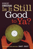 Is It Still Good to Ya?: Fifty Years of Rock Criticism, 1967-2017 - Hardcover