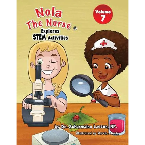 Nola The Nurse Explores STEM Activities - Paperback