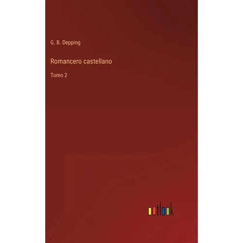 Romancero castellano: Tomo 2 - Hardcover