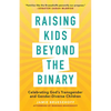 Raising Kids beyond the Binary: Celebrating God's Transgender and Gender-Diverse Children - Paperback