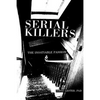 Serial Killers: The Insatiable Passion - Paperback