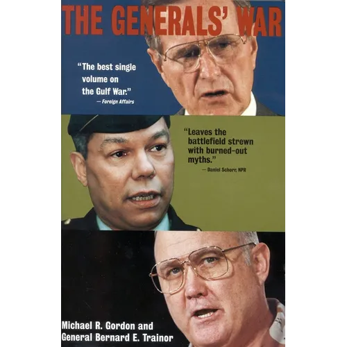 The Generals' War: The Inside Story of the Conflict in the Gulf - Paperback