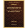 The Rosicrucian Manual And Rosicrucian Questions And Answers With Complete History Of The Rosicrucian Order - Paperback