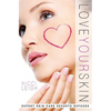 Love Your Skin: Expert Skin Care Secrets Exposed - Paperback