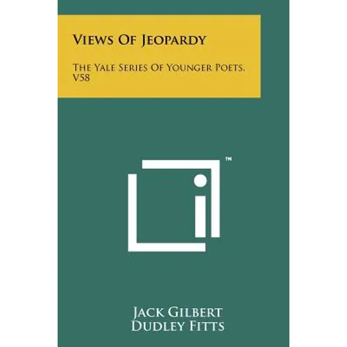 Views of Jeopardy: The Yale Series of Younger Poets, V58 - Paperback