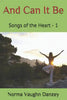And Can It Be: Songs of the Heart - Paperback