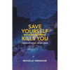 Save Yourself Before Normal Kills You: Ascension in the Age of Chaos - Paperback