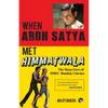 WHEN ARDH SATYA MET HIMMATWALA THE MANY LIVES OF 1980s' BOMBAY CINEMA - Paperback
