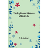 The Lights and Shadows of Real Life - Paperback