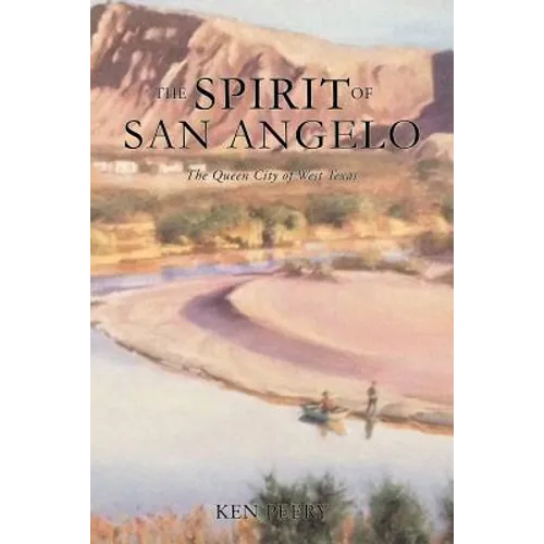 A History the Spirit of San Angelo - Paperback