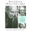 Becoming Who You Are: Insights on the True Self from Thomas Merton and Other Saints - Paperback
