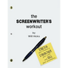 The Screenwriter's Workout: Screenwriting Exercises and Activities to Stretch Your Creativity, Enhance Your Script, Strengthen Your Craft and Sell - Paperback