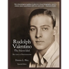 Rudolph Valentino The Silent Idol: His Life in Photographs - Paperback