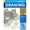 Art of Basic Drawing: Simple Step-By-Step Techniques for Drawing a Variety of Subjects in Graphite Pencil - Paperback