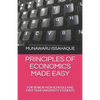 Principles of Economics Made Easy: For Senior High Schools and First Year University Students - Paperback