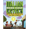 Italian Made Easy Level 1: An Easy Step-By-Step Approach to Learn Italian for Beginners (Textbook + Workbook Included) - Paperback