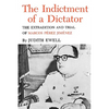 The Indictment of a Dictator: The Extradition and Trial of Marcos Perez Jimenez - Paperback