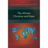 The African Christian and Islam - Paperback