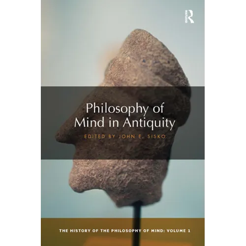 Philosophy of Mind in Antiquity: The History of the Philosophy of Mind, Volume 1 - Paperback
