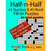 Half-n-Half Fill-In Puzzles, 45 number & 45 Word Fill-In Puzzles, Volume 7 - Paperback