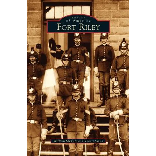 Fort Riley - Hardcover