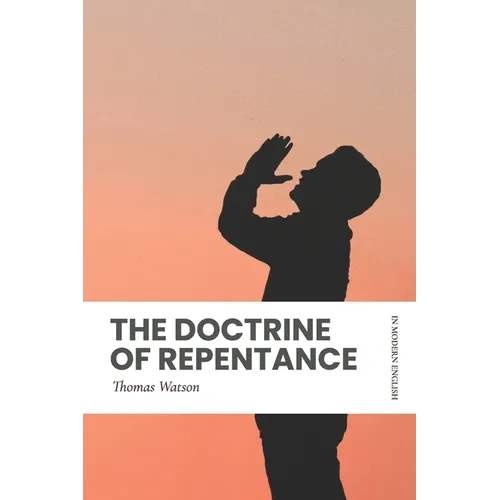 The Doctrine of Repentance (Modern English) - Paperback