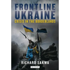 Frontline Ukraine: Crisis in the Borderlands - Hardcover