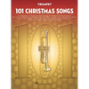 101 Christmas Songs Trumpet Sheet Music Songbook Holiday Favorites for Beginners Intermediate Players Includes Silent Night Jingle Bells White Christm - Paperback