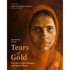 Tears of Gold: Portraits of Yazidi, Rohingya, and Nigerian Women - Hardcover