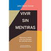 Vivir Sin Mentiras: Reconoce Y Resiste a Los Tres Enemigos Que Sabotean Tu Paz / Live No Lies: Resisting the World, the Flesh, and the Devil in the Mo - Paperback