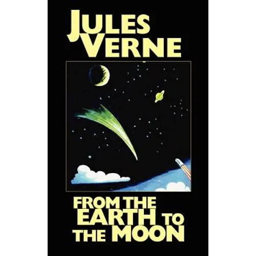 From the Earth to the Moon - Hardcover