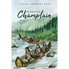 He Went With Champlain - Paperback