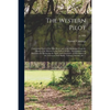 The Western Pilot: Containing Charts of the Ohio River, and of the Mississippi, From the Mouth of the Missouri to the Gulf of Mexico; Acc - Paperback