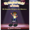 My Magical World of Music - Hardcover