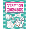Cute Kitty Cats Coloring Book: Cats and Kittens Coloring Book for Girls - Paperback