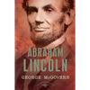 Abraham Lincoln: The American Presidents Series: The 16th President, 1861-1865 - Hardcover