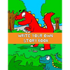 Write Your Own Story Book: Write And Draw Your Own Stories With This Playful Kids Storybook Quality Cover Perfect Bound 60 pages - Paperback