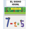 El Signo Igual: Una Leccion de Matematicas - Paperback