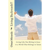 Living Backwards?!: Living Like You Belong to Jesus in a World That Belongs to Satan - Paperback