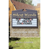 Silent Words Loudly Spoken - Paperback