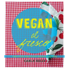 Vegan Al Fresco: Happy & Healthy Recipes for Picnics, Barbecues & Outdoor Dining - Paperback