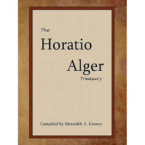 The Horatio Alger Treasury - Paperback