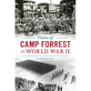 Voices of Camp Forrest in World War II - Paperback