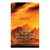 Light on the Path and Through the Gates of Gold: The Study of the Spiritual & Occult - Paperback