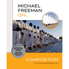 Michael Freeman On... Composition - Paperback