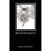Brainwalking - Paperback